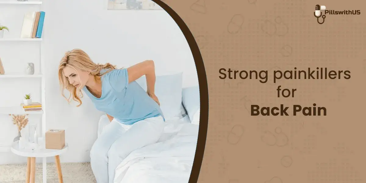 Strong painkillers for back pain